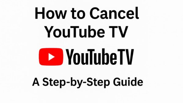 How to Cancel YouTube TV