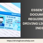 Essential Documents Required for Driving Licence in India