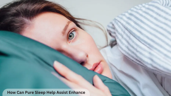 How Can Pure Sleep Help Assist Enhance Your Well Being