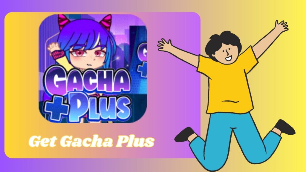 gacha plus