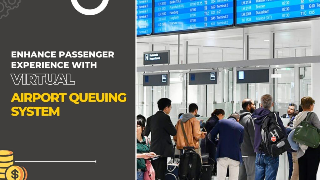 virtual airport queuing System