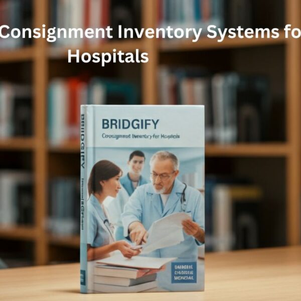 A Book on Consignment Inventory Systems for Hospitals