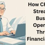 How CPAs Help Streamline Business Operations Through Financial Clarity