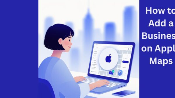 How to Add a Business on Apple Maps