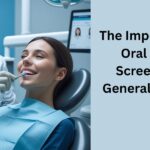 The Importance Of Oral Cancer Screenings In General Dentistry