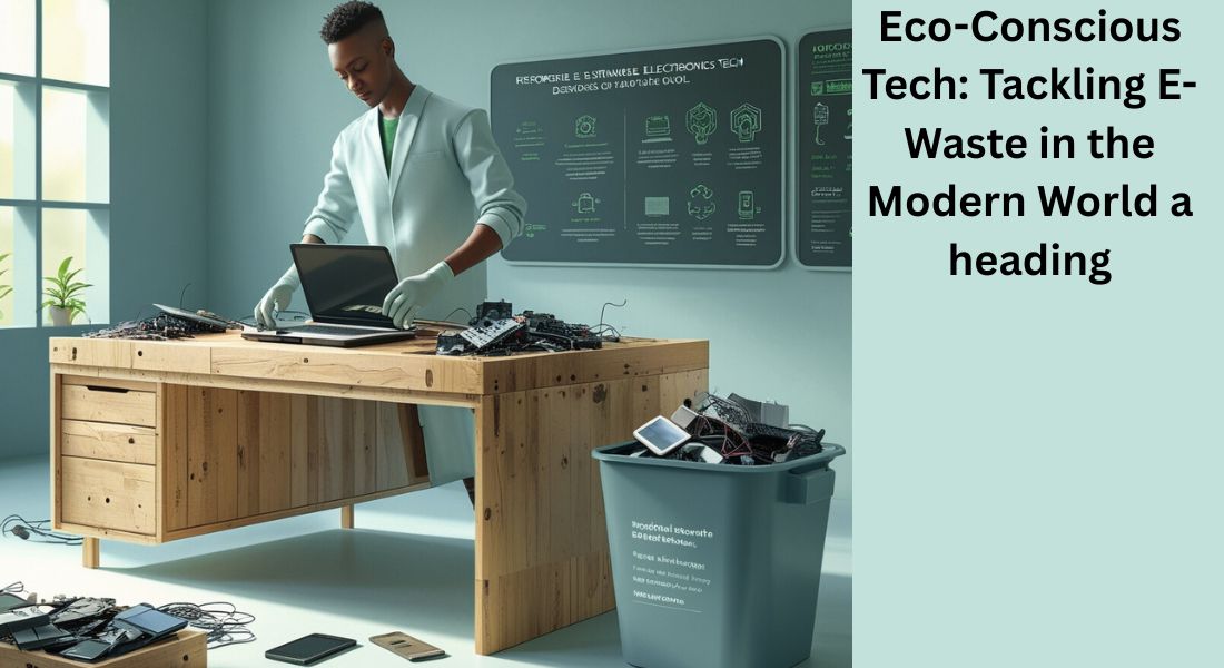 was eco-conscious with tech waste in modern parlance